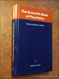 The scientific basis of psychiatry. — WELLER, MALCOLM.