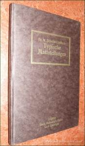Typische Mattstellungen. Ein Schlüssel zur überraschend leichten Lösung von Schachaufgaben, eine Schärfung des Positionsblicks für die Schachpartie von. Dr. W. Schulte-Limbeck. Mit zahlreichen Diagrammen... 2. verbesserte und vermehrte Auflage. — SCHULTE-LIMBECK, W.