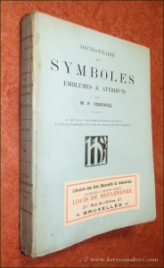 Dictionnaire des Symboles, Emblèmes & Attributs. — VERNEUIL, M.P.