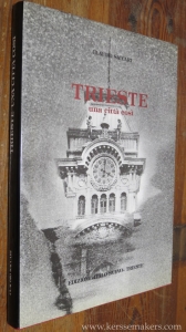 Trieste. Una citta cosi. Con una nota di Libero Nazzi. — SACCARI, CLAUDIO.
