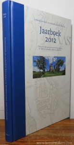 Limburgs Geschied- en Oudheidkundig Genootschap (LGOG) Publications de la Societe Historique et Archeologique dans le Limbourg. Jaarboek 2012. Deel 148. — TUMMERS, P.M.J.E. / R.M. DE LA HAYE / a.o. (eds.).