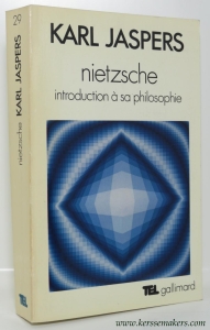 Nietzsche. Introduction a sa philosophie. Traduit de l'allemand par Henri Niel. Lettre-preface de Jean Wahl. — JASPERS, KARL.