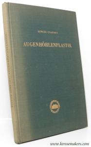 Augenhöhlenplastik. Zweite, erweiterte und verbesserte Auflage. — CSAPODY, I.