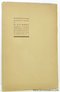 Manifestations organisees en l'honneur de M. Jules Bordet. Professeur a l'universite de Bruxelles a l'occasion de l'attribution qui lui a ete faite du prix nobel de medecine pour 1920. — BORDET, JULES.