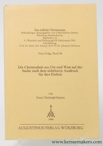 Die Christenheit aus Ost und West auf der Suche nach dem sichtbaren Ausdruck für ihre Einheit. — SUTTNER, Ernst Christoph.