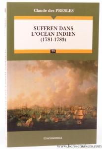 Suffren dans l'Ocean Indien (1781-1783). — PRESLES, Claude des.