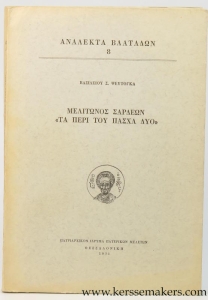 Melitonos Sardeon Ta peri tu Pascha dyo = Melito's of Sardes, "The two writings de Pascha". — PSEFTOGAS, Vassilios S.
