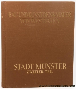 Die Stadt Münster. Zweiter Teil. Die Dom-Immunität. Die Marktanlage. Das Rathaus. — Geisberg, Max.