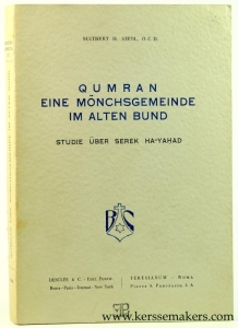 Qumran - Eine Mönchsgemeinde im Alten Bund. Studie über Serek Ha-Yahad. — Siedl, Suitbert H.