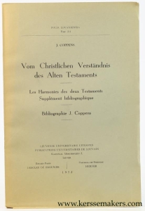 Vom Christlichen Verständnis des Alten Testaments. Les Harmonies des deux Testaments Supplement bibliographique. Bibliographie J. Coppens. — Coppens, J.
