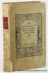 Die Hochdeutschen Drucker der Reformationszeit von Alfred Gotze. — Götze, Alfred.