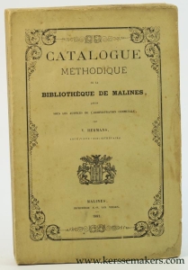 Catalogue méthodique de la Bibliothèque de Malines, publié sous les auspices de l'Administration Communale. — Hermans, V.