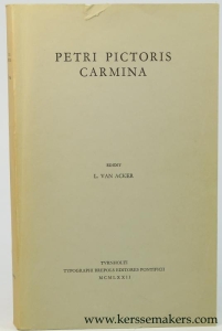 Petri Pictoris Carmina. Nec non Petri de Sancto Audemaro Librum de Coloribus Faciendis. — Acker, L. Van.