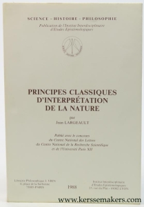Principes classiques d'interprétation de la nature. — Largeault, Jean.