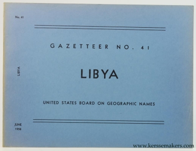 Libya. Official Standard Names approved by the United States Board on Geographic Names. Gazetteer no. 41. — United States Board on Geographic Names - Libya