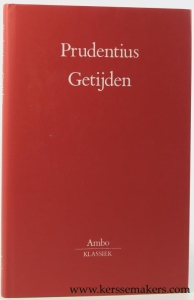 Getijden. Ingeleid en vertaald door L. van de Laar. — PRUDENTIUS.