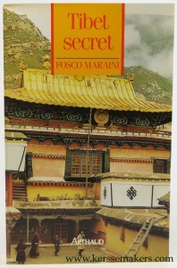 Tibet secret. Traduit de l'italien par Juliette Bertrand et Sabine Valici-Bosio. — Maraini, Fosco.