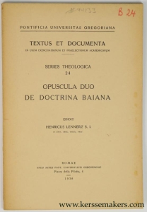 Opuscula Duo de Doctrina Baiana. — Lennerz, Henricus.