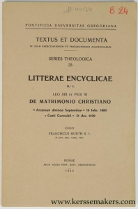 Litterae Encyclicae No 1. Leo XIII et Pius XI de Matrimonio Christiano "Arcanum divinae Sapientiae" 10 febr. 1880 "Casti Connubii" 31 dec. 1930. — Hürth, Franciscus.