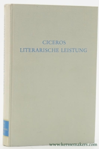 Ciceros Literarische Leistung. — Cicero / Bernhard Kytzler (ed.).