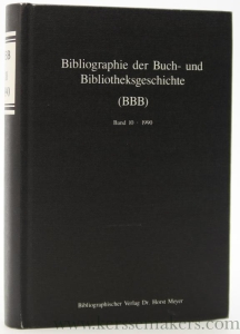 Bibliographie der Buch- und Bibliotheksgeschichte (BBB). Band 10. 1990. Mit Nachträgen aus den Jahren 1980 bis 1989. — Meyer, Horst (ed.).