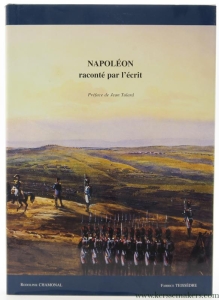 Napoléon raconté par l'écrit : Livres anciens, manuscrits, documents imprimés et autographes, iconographie. — Chamonal, Rodolphe / Fabrice Teissèdre.