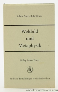 Weltbild und Metaphysik. — Auer, Albert / Beda Thum.