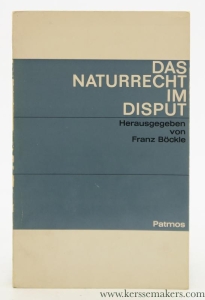 Das Naturrecht im Disput. Drei Vorträge beim Kongreß der deutschsprachigen Moraltheologen 1965 in Bensberg. — Böckle, Franz (ed.).