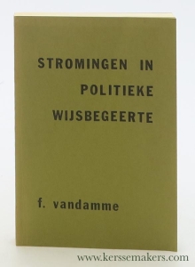 Stromingen in politieke wijsbegeerte. Tweede uitgebreide druk. — Vandamme, F.