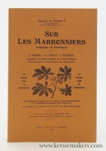 Sur les marronniers indigènes & exotiques. L'arbre, le fruit, l'écorce. Usages alimentaires et industriels... — P. Peyre.