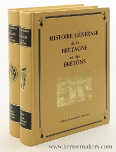 Histoire générale de la Bretagne et des Bretons. Tome I. Les Bretons : des Vénètes à nos jours. Tome II. Culture et mentalités bretonnes [ 2 volumes ]. — Pelletier, Yannick / Pierre Le Treut.