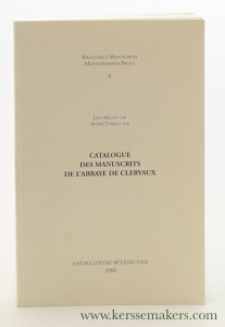 Catalogue des manuscrits de l`Abbaye de Clervaux. — Mallet, Jean / André Thibaut.