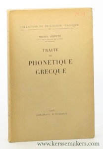 Traité de Phonétique Grecque. — Lejeune, Michel.