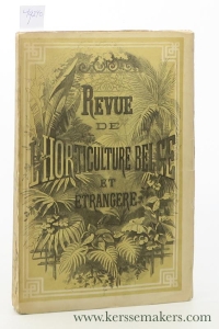 Revue de l'horticulture belge et étrangère rédigée et publiée par Fr. Burvenich, O. de Kerckhove de Denterghem, Em. Rodigas, etc. Tome II. — (Collectif)