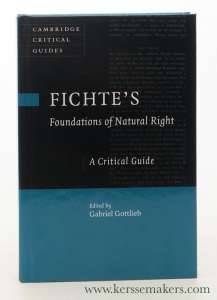 Fichte's foundations of natural right : a critical guide. — Gottlieb, Gabriel (ed.).