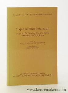 Al que en buen hora naçio. Essays on the Spanish Epic and Ballad in Honour of Colin Smith. — Powell, Brian / Geoffrey West / Dorothy Severin (eds.).