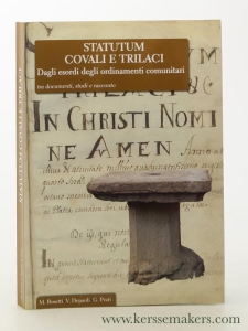 Statutum Covali e Trilaci. Dagli esordi degli ordinamenti comunitari tra documenti, studi e racconto. — Bosetti, M. / V. Depaoli / G. Prati.