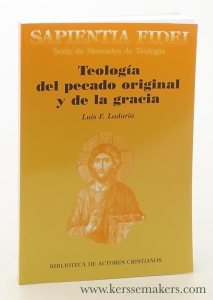 Teologia del pecado original y de la gracia : antropología teológica especial. Segunda edición - curta impresión. — Ladaria, Luis F.