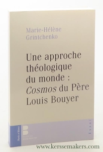 Une approche théologique du monde : Cosmos du Père Louis Bouyer. — Grintchenko, Marie-Hélène.