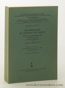 Die Werke des Hl. Thomas von Aquin. Eine literarhistorische untersuchung und einführung. — Grabmann, Martin.