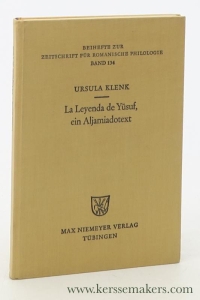 La Leyenda de Yusuf. Ein Aljamiadotext. Edition und Glossar. — Klenk, Ursula.