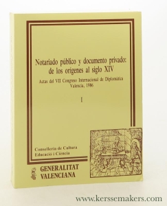 Notariado publico y documento privado: de los origenes al siglo XIV. Actas del VII Congreso Internacional de Diplomatica Valencia, 1986. I. — Odena, Jose Trenchs (intr.).