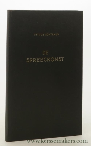 De Spreeckonst. Uitgegeven en ingeleid door dr. W. J. H. Caron. — Montanus, Petrus.