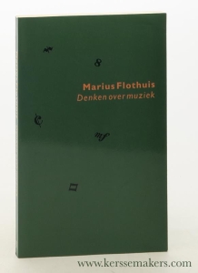 Denken over muziek — Flothuis, Marius.