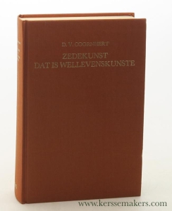 Zedekunst, dat is wellevenskunste. Vermids waarheyds kennise vanden mensche, vande zonden ende vande dueghden nu alder eerst beschreven int Neerlandsch. Uitgegeven en van aanteekeningen voorzien door Prof. Dr. B. Becker. — Coornhert, D.V.