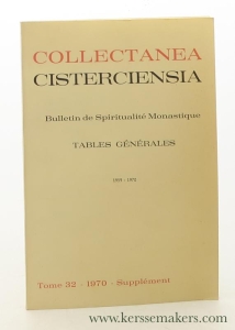 Collectanea Cisterciensia. Bulletin de Spiritualite Monastique. Tables Générales Analytique - Onomastique 1959 - 1970. — Collectanea Cisterciensia: