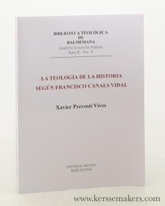 La teología de la historia según Francisco Canals Vidal. — Prevosti Vives, Xavier.