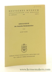 Adam Riese der deutschen Rechenmeister. — Vogel, Kurt.