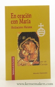 En oración con María : meditaciones Marianas. — Por un Cartujo [Dom André Poisson].