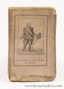 Les Bourbons, ou Histoire abrégée des principaux membres de cette illustre famille, depuis Saint Louis, jusqu'à Louis le Désiré. — (Anonym)